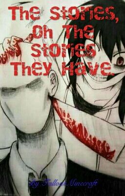 The Stories, Oh The Stories They Have